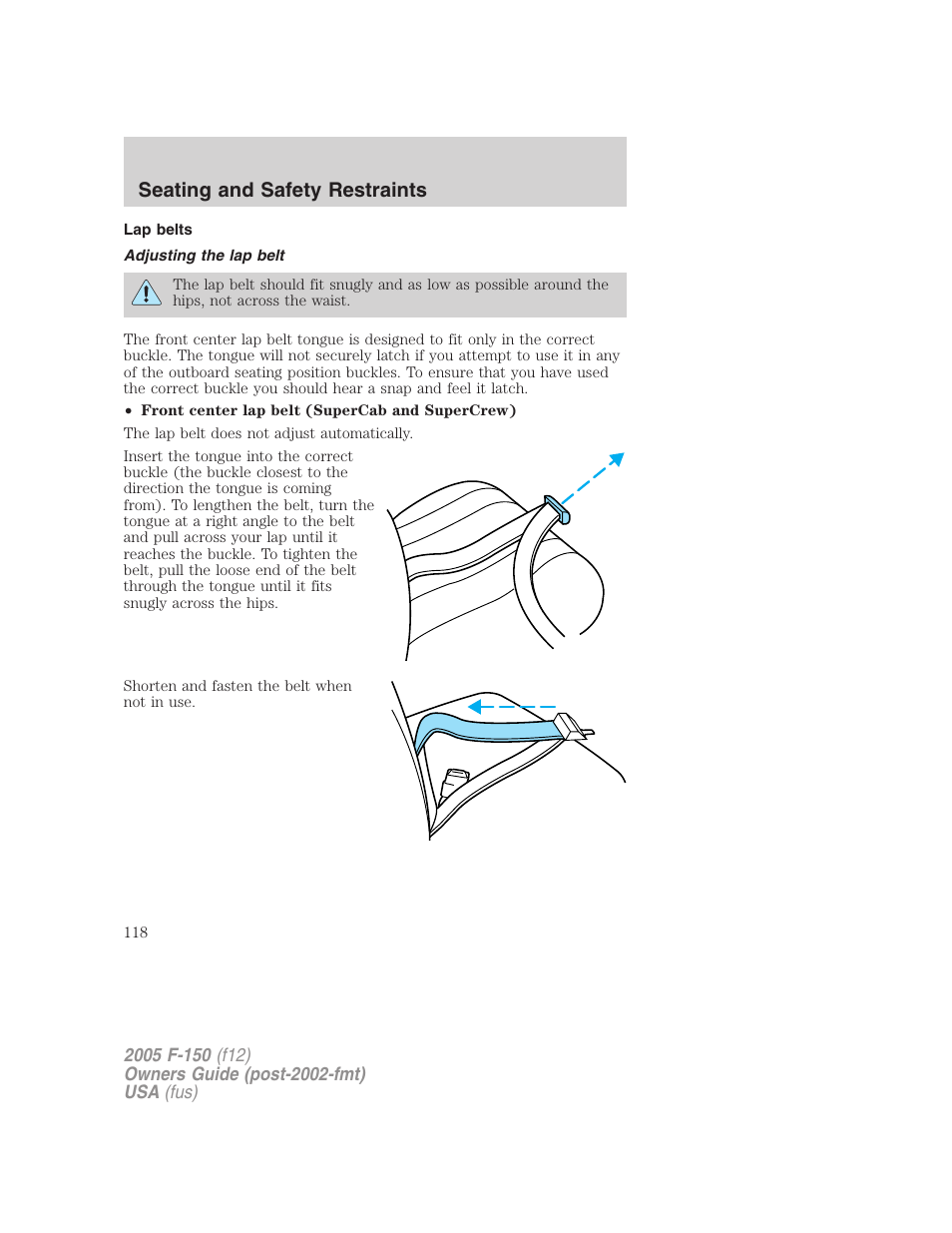 Lap belts, Adjusting the lap belt, Seating and safety restraints | FORD 2005 F-150 User Manual | Page 118 / 312