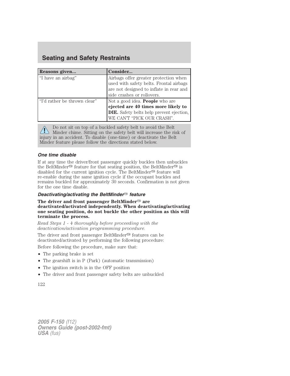 One time disable, Deactivating/activating the beltminder feature, Seating and safety restraints | FORD 2005 F-150 User Manual | Page 122 / 312