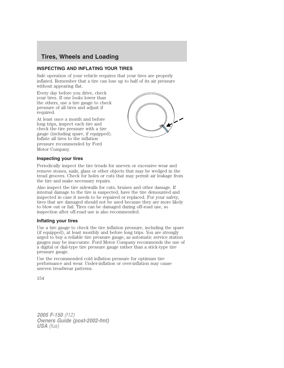 Inspecting and inflating your tires, Inspecting your tires, Inflating your tires | Tire inflation, Tires, wheels and loading | FORD 2005 F-150 User Manual | Page 154 / 312