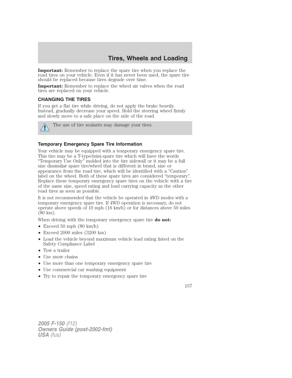 Changing the tires, Temporary emergency spare tire information, Changing tires | Tires, wheels and loading | FORD 2005 F-150 User Manual | Page 157 / 312