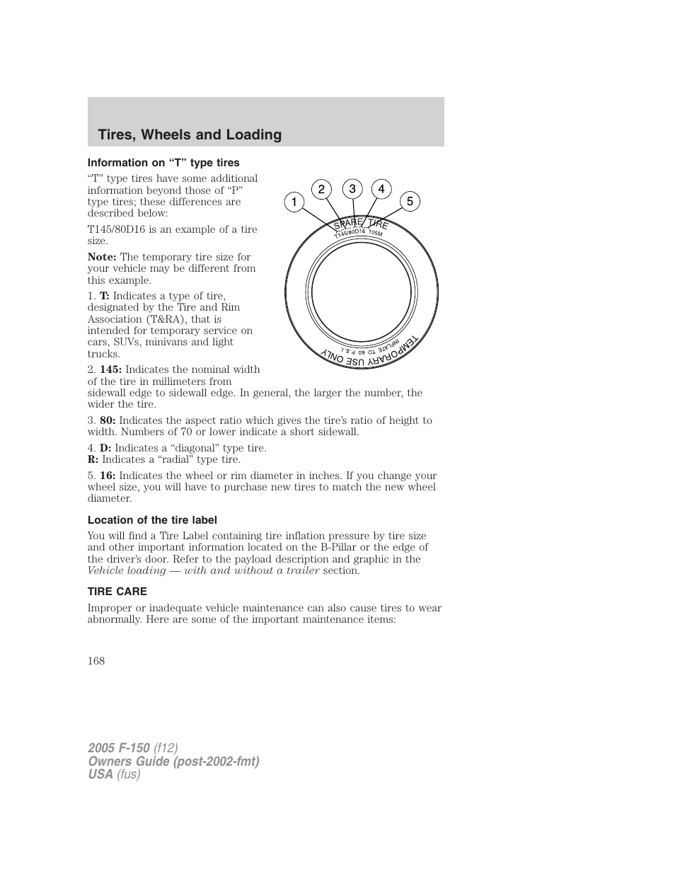 Information on “t” type tires, Location of the tire label, Tire care | Tires, wheels and loading | FORD 2005 F-150 User Manual | Page 168 / 312