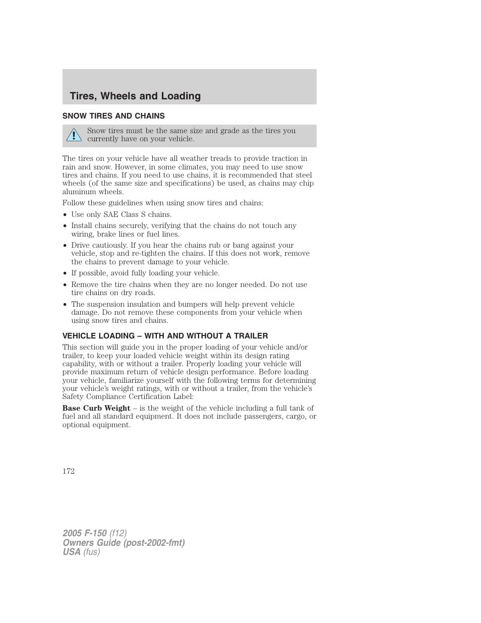 Snow tires and chains, Vehicle loading – with and without a trailer, Vehicle loading | Tires, wheels and loading | FORD 2005 F-150 User Manual | Page 172 / 312
