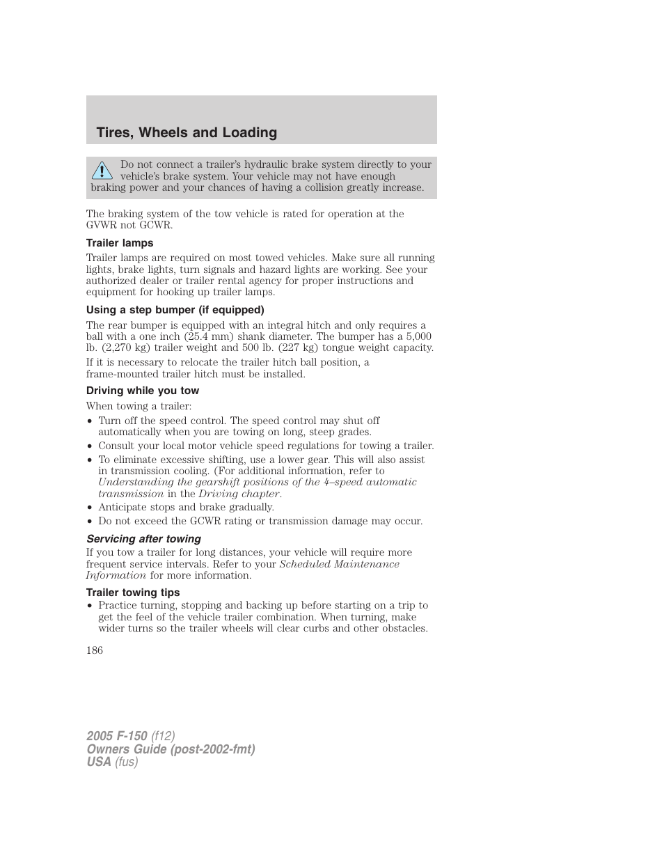 Trailer lamps, Using a step bumper (if equipped), Driving while you tow | Servicing after towing, Trailer towing tips, Tires, wheels and loading | FORD 2005 F-150 User Manual | Page 186 / 312