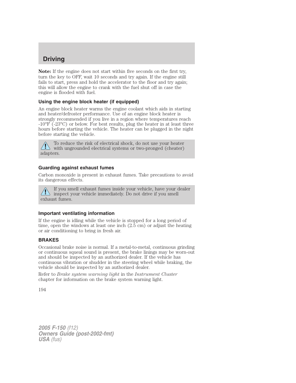 Using the engine block heater (if equipped), Guarding against exhaust fumes, Important ventilating information | Brakes, Driving | FORD 2005 F-150 User Manual | Page 194 / 312