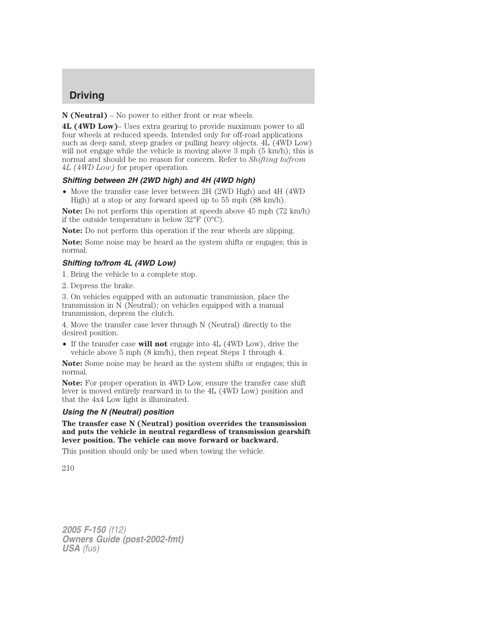 Shifting between 2h (2wd high) and 4h (4wd high), Shifting to/from 4l (4wd low), Using the n (neutral) position | Driving | FORD 2005 F-150 User Manual | Page 210 / 312