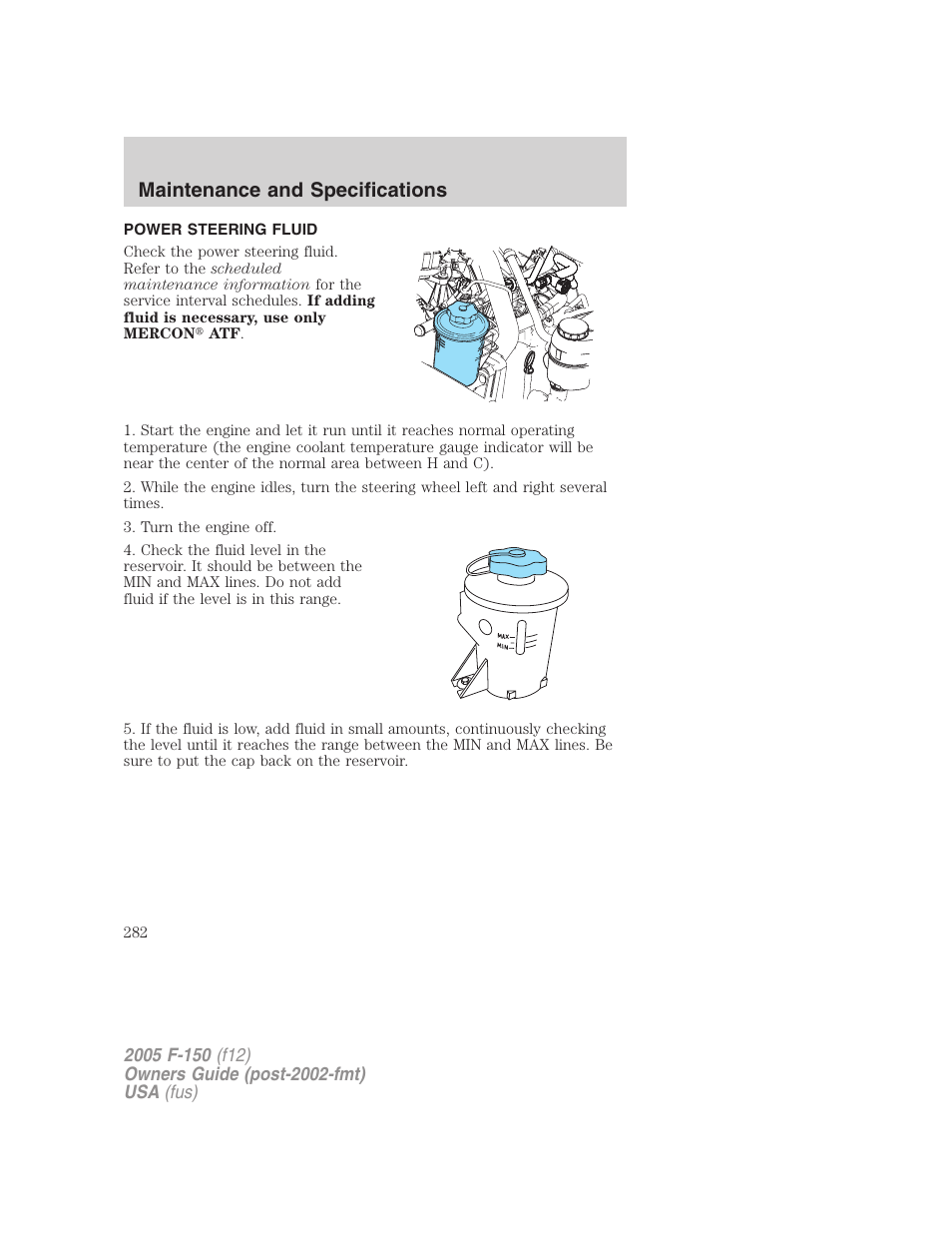 Power steering fluid, Maintenance and specifications | FORD 2005 F-150 User Manual | Page 282 / 312