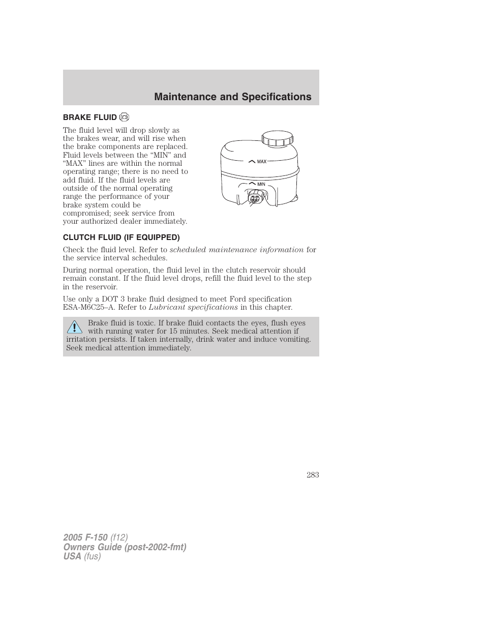 Brake fluid, Clutch fluid (if equipped), Maintenance and specifications | FORD 2005 F-150 User Manual | Page 283 / 312
