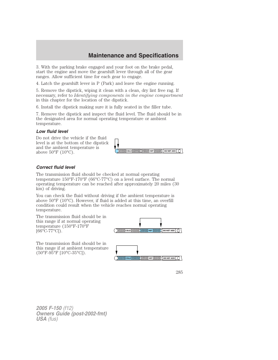 Low fluid level, Correct fluid level, Maintenance and specifications | FORD 2005 F-150 User Manual | Page 285 / 312