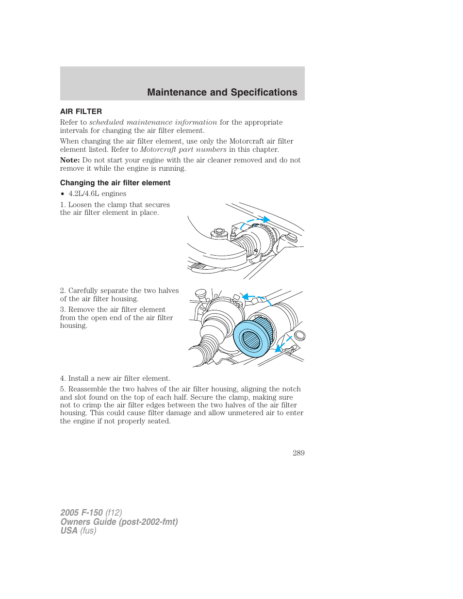 Air filter, Changing the air filter element, Air filter(s) | Maintenance and specifications | FORD 2005 F-150 User Manual | Page 289 / 312