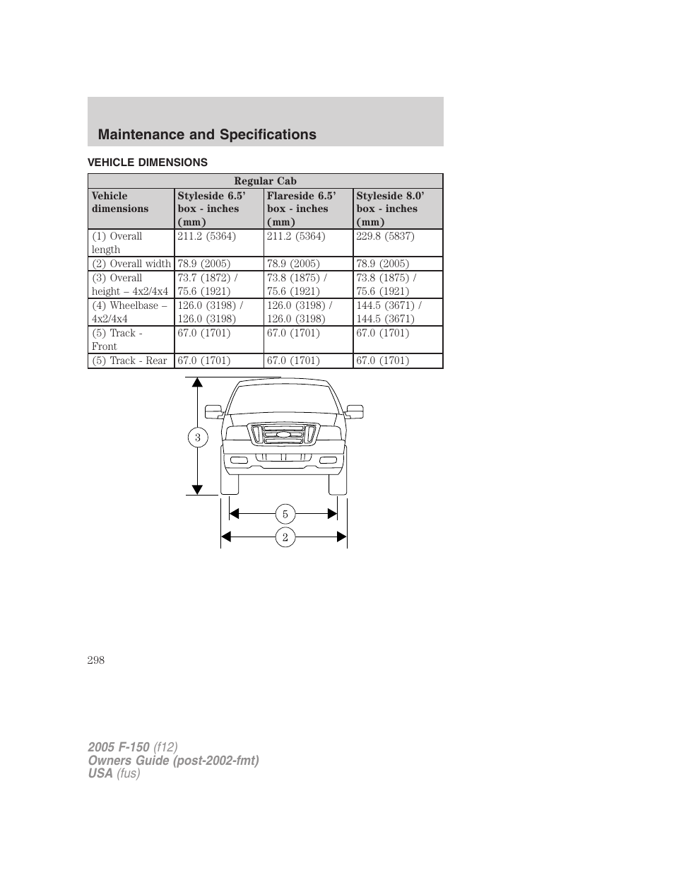 Vehicle dimensions, Maintenance and specifications | FORD 2005 F-150 User Manual | Page 298 / 312