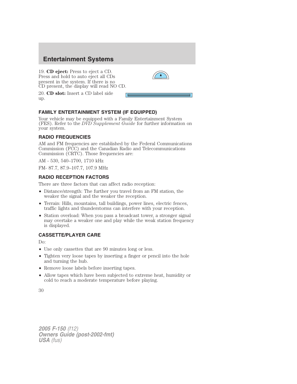 Family entertainment system (if equipped), Radio frequencies, Radio reception factors | Cassette/player care, Entertainment systems | FORD 2005 F-150 User Manual | Page 30 / 312