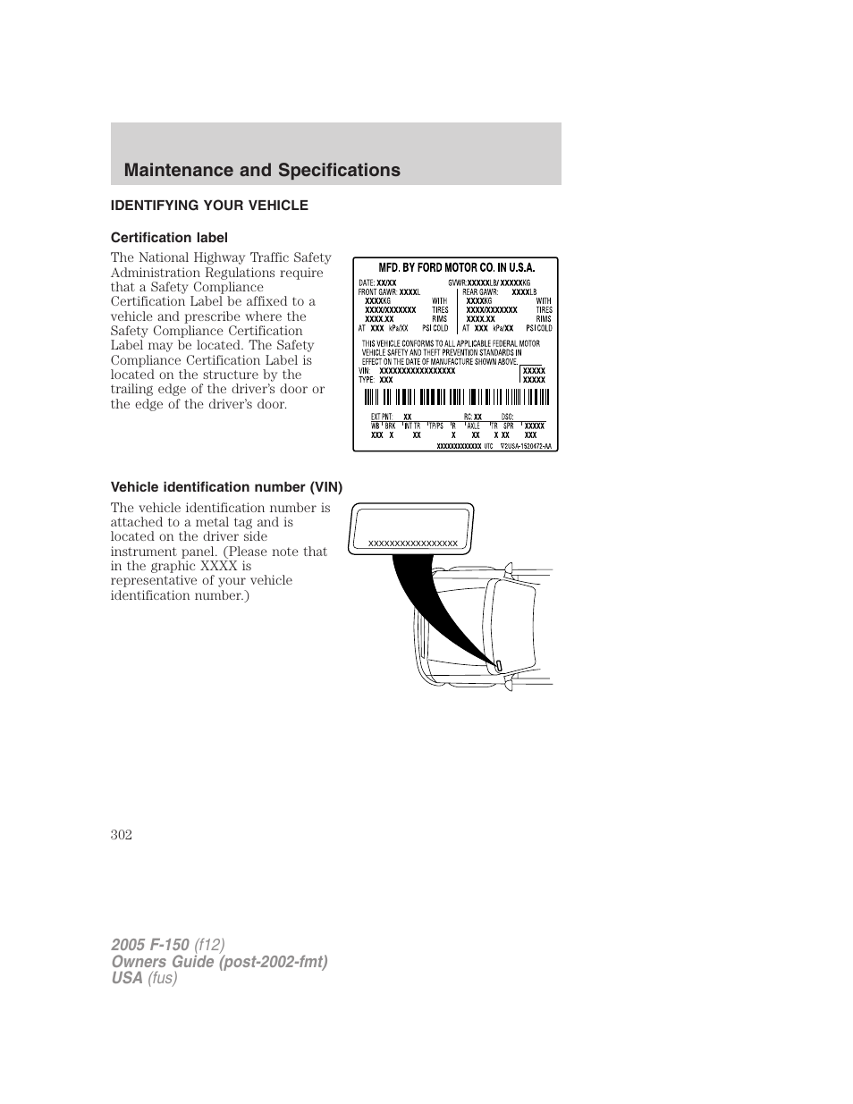 Identifying your vehicle, Certification label, Vehicle identification number (vin) | Maintenance and specifications | FORD 2005 F-150 User Manual | Page 302 / 312
