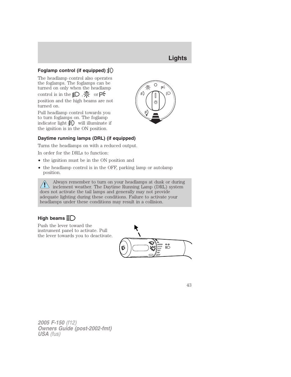 Foglamp control (if equipped), Daytime running lamps (drl) (if equipped), High beams | Lights | FORD 2005 F-150 User Manual | Page 43 / 312