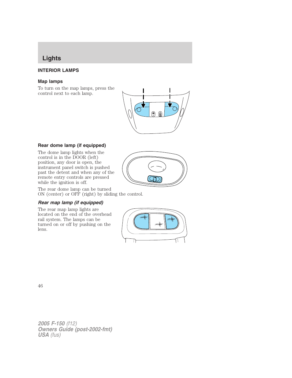 Interior lamps, Map lamps, Rear dome lamp (if equipped) | Rear map lamp (if equipped), Lights | FORD 2005 F-150 User Manual | Page 46 / 312