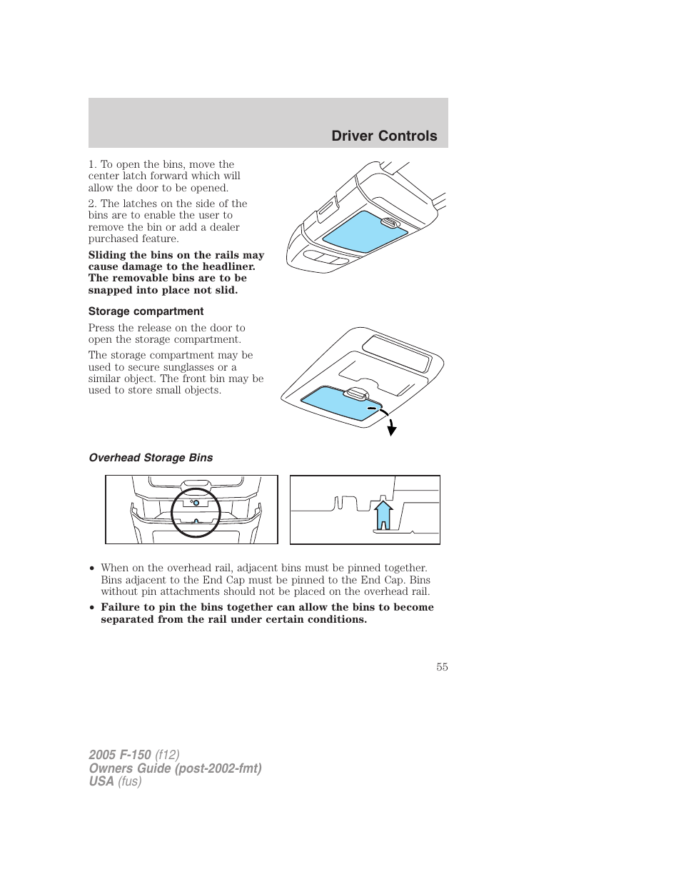 Storage compartment, Overhead storage bins, Driver controls | FORD 2005 F-150 User Manual | Page 55 / 312