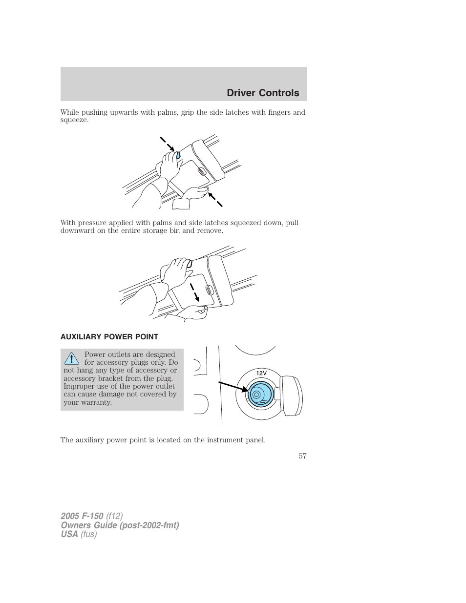 Auxiliary power point, Driver controls | FORD 2005 F-150 User Manual | Page 57 / 312