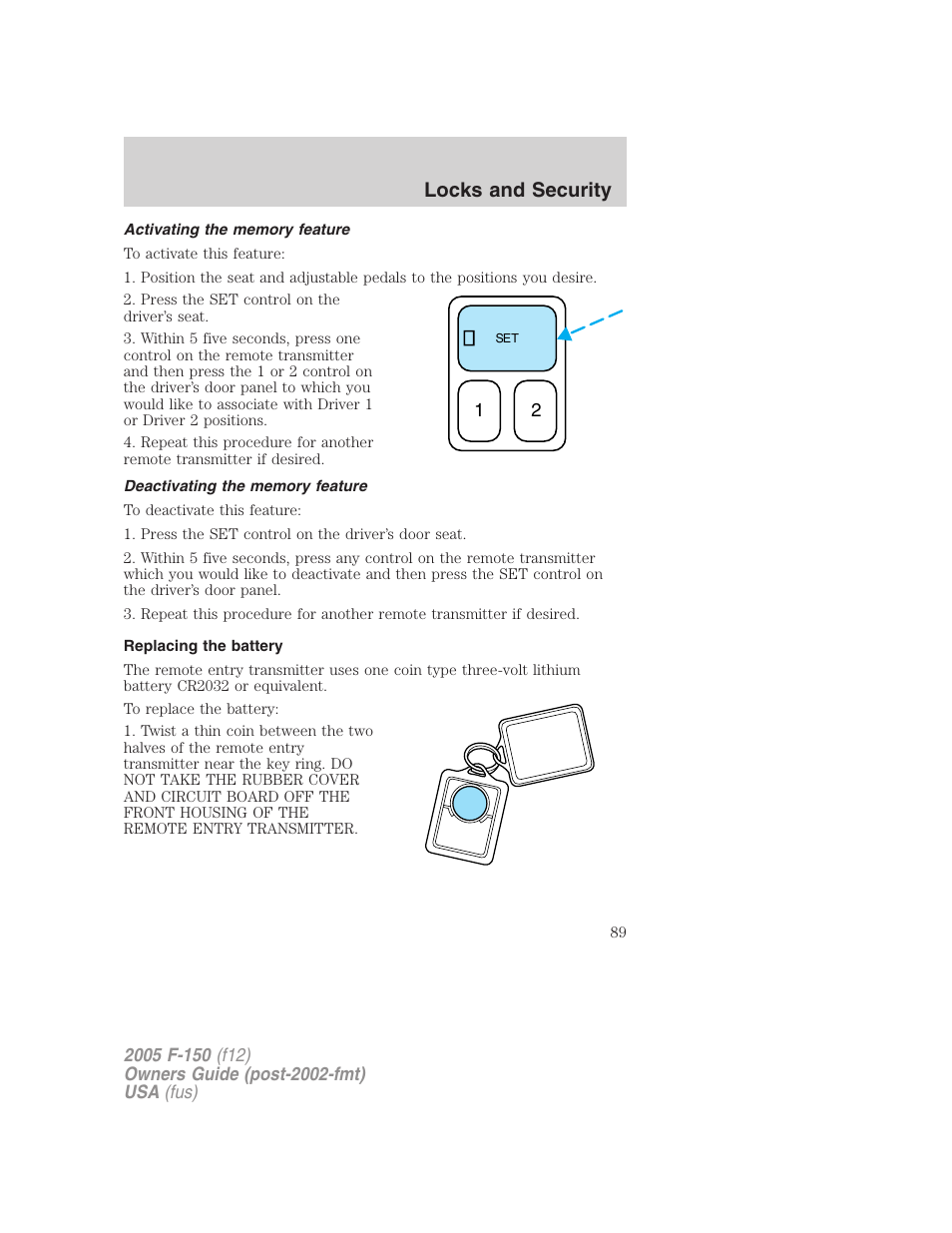 Activating the memory feature, Deactivating the memory feature, Replacing the battery | Locks and security | FORD 2005 F-150 User Manual | Page 89 / 312
