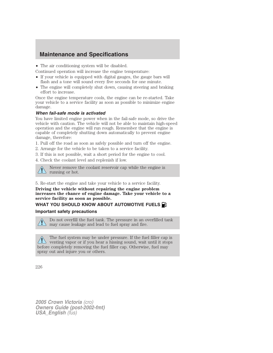 When fail-safe mode is activated, What you should know about automotive fuels, Important safety precautions | Fuel information, Maintenance and specifications | FORD 2005 Crown Victoria User Manual | Page 226 / 256