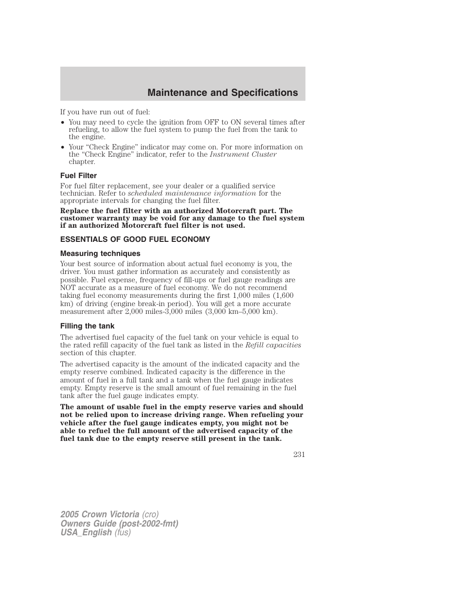 Fuel filter, Essentials of good fuel economy, Measuring techniques | Filling the tank, Maintenance and specifications | FORD 2005 Crown Victoria User Manual | Page 231 / 256