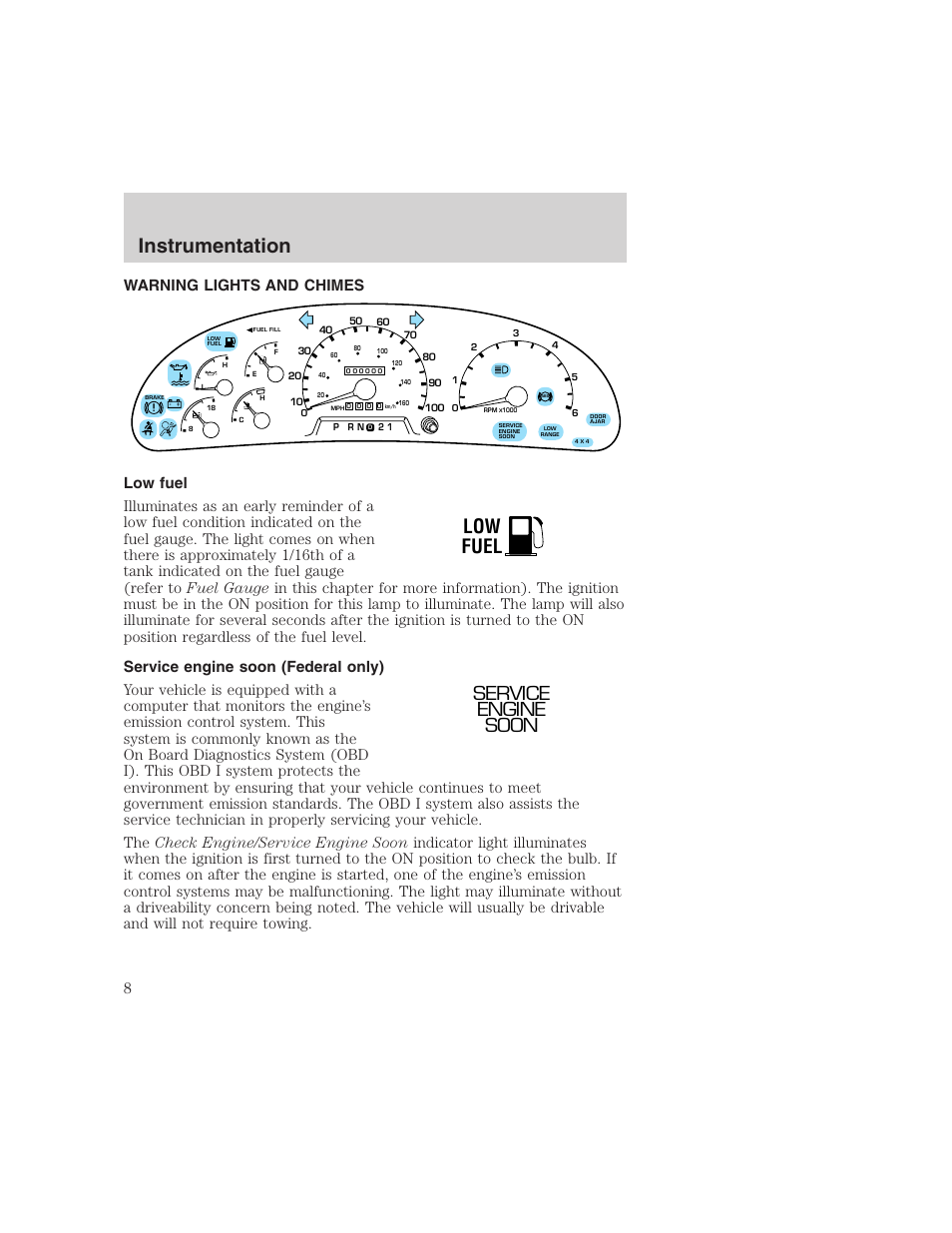 Instrumentation, Low fuel, Service engine soon | FORD 1999 F-350 User Manual | Page 8 / 248