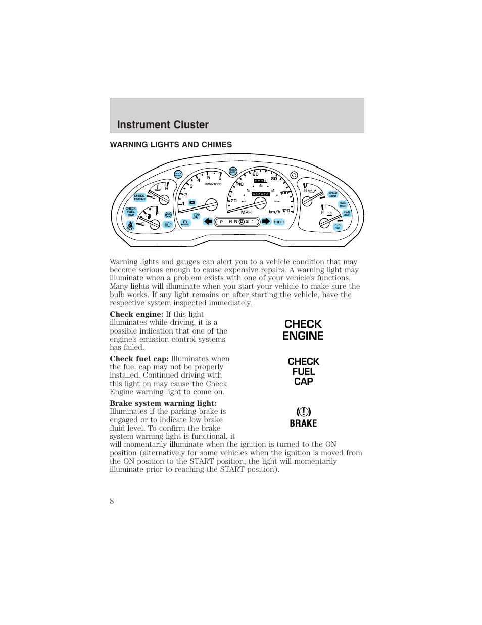 Check engine, Instrument cluster, Brake | Check fuel cap | FORD 2002 Explorer Sport Trac User Manual | Page 8 / 200