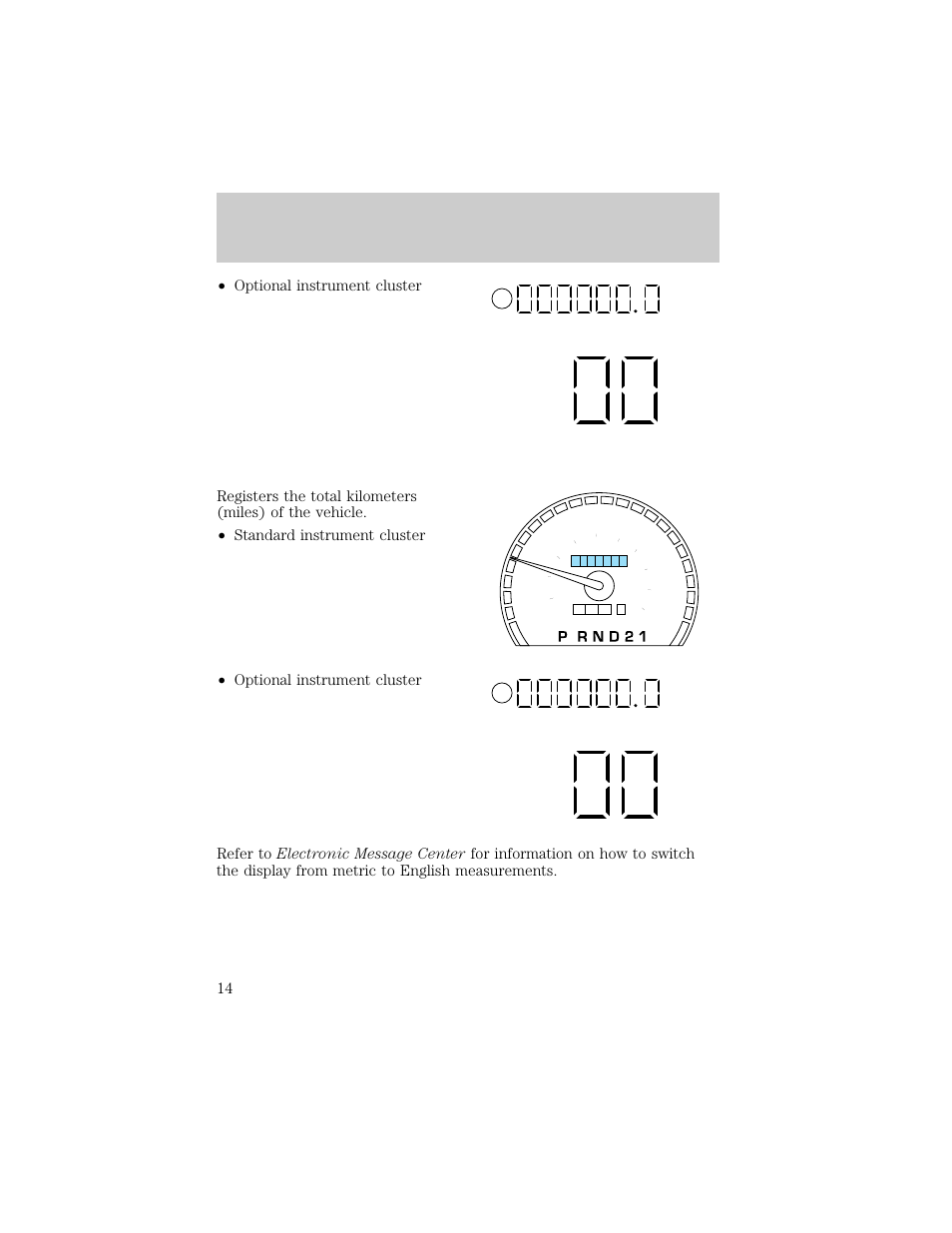 Km/h mph, Km s, Km s instrumentation | FORD 1998 Crown Victoria User Manual | Page 14 / 160