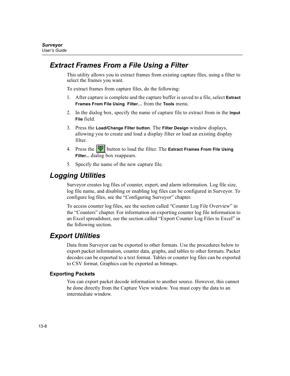 Extract frames from a file using a filter, Logging utilities, Export utilities | Exporting packets, Exporting packets -8 | Finisar Surveyor User Manual | Page 386 / 454