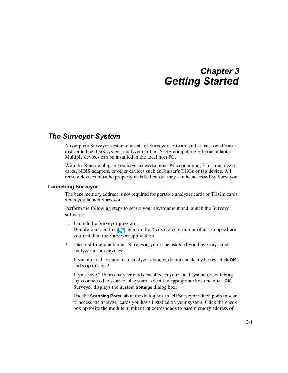 Getting started, The surveyor system, Launching surveyor | Getting started -1 the surveyor system -1, Launching surveyor -1, Chapter 3 | Finisar Surveyor User Manual | Page 41 / 454