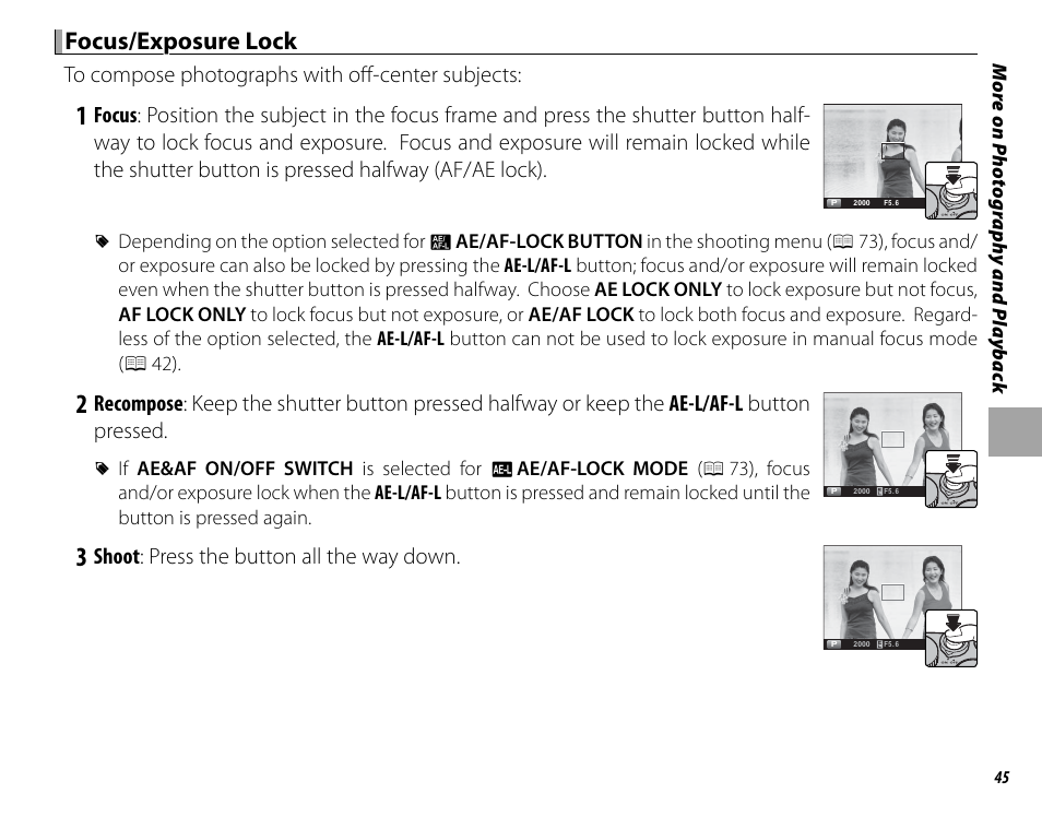 Focus/exposure lock, Shoot : press the button all the way down | FujiFilm DIGITAL CAMERA X-E1 User Manual | Page 59 / 136