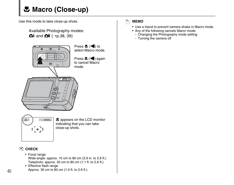 E macro (close-up), Available photography modes: a and s ( ➝p.38, 39) | FujiFilm FinePix A700 User Manual | Page 40 / 132