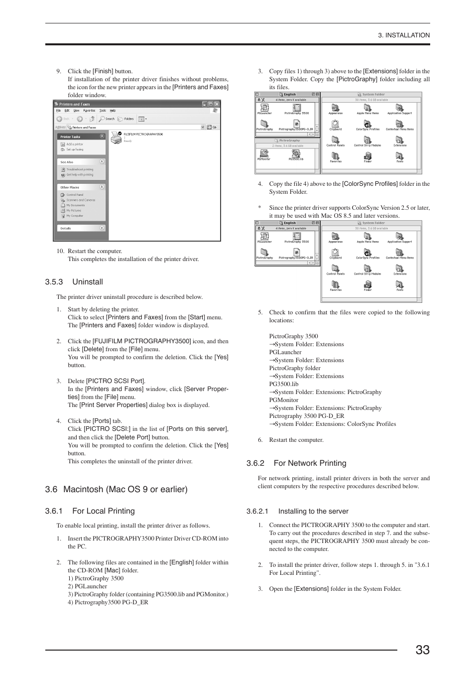 3 uninstall, 6 macintosh (mac os 9 or earlier), 1 for local printing | 2 for network printing, 1 installing to the server | FujiFilm PICTOGRAPHY 3500 User Manual | Page 35 / 63