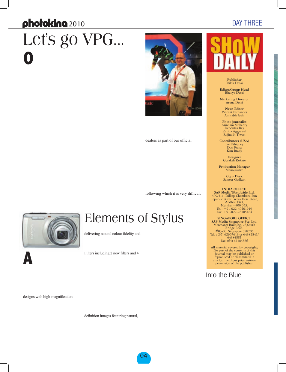 Let’s go vpg... o, Elements of stylus, Day three | F/4-5.6 di vc usd, Into the blue | FujiFilm FinePix Real 3D W3 User Manual | Page 6 / 28