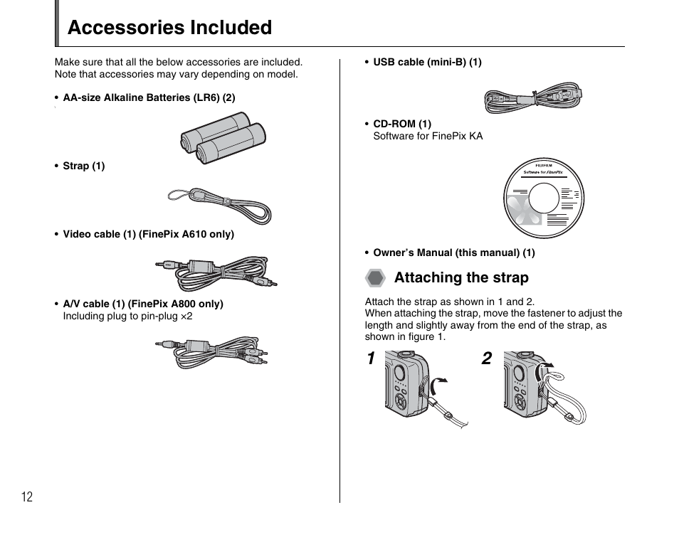 Accessories included, Attaching the strap | FujiFilm FinePix A800 User Manual | Page 12 / 164
