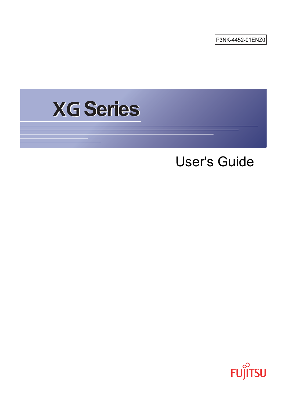 FUJITSU XG Series P3NK-4452-01ENZD User Manual | 614 pages