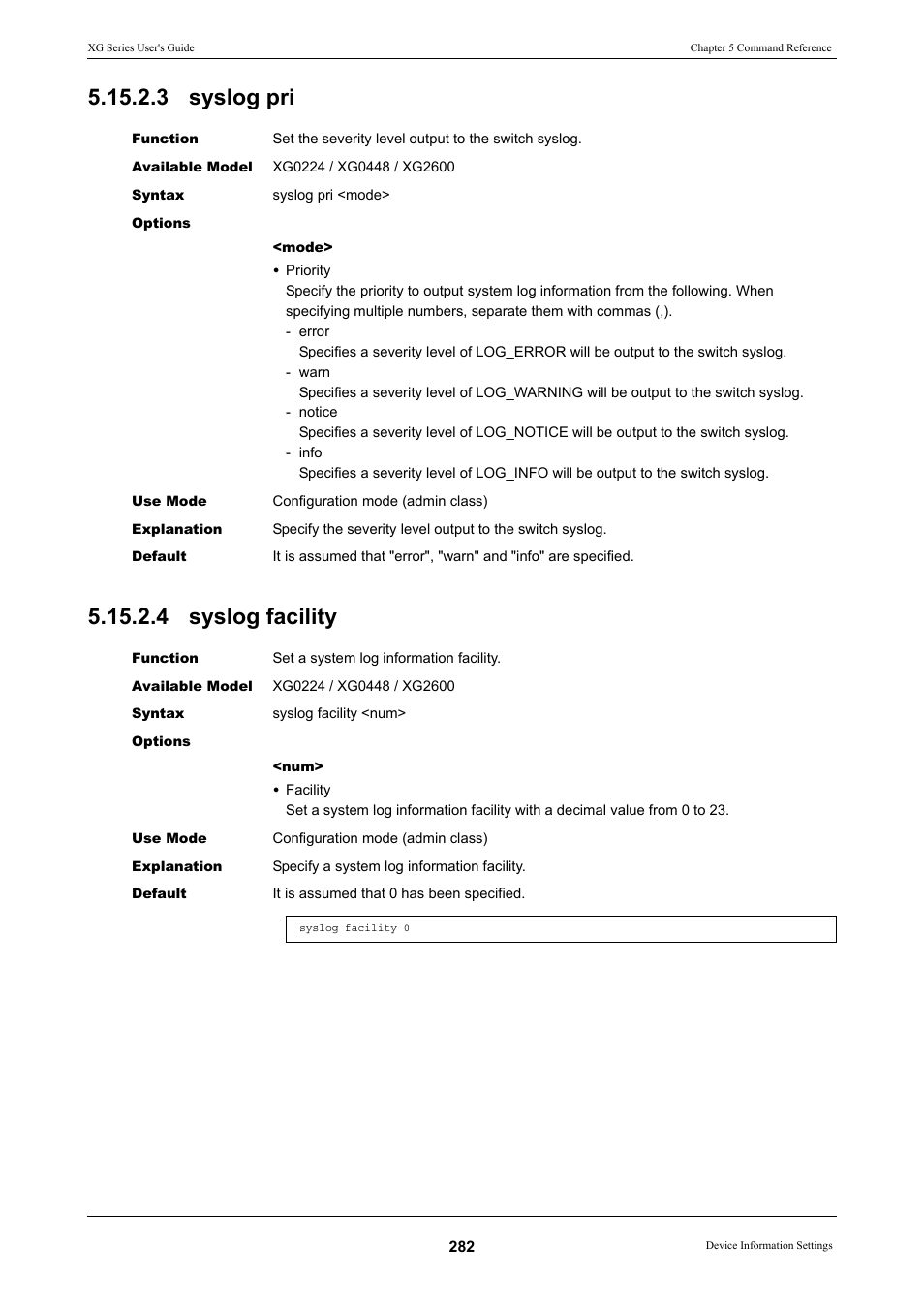 3 syslog pri, 4 syslog facility, 3 syslog pri 5.15.2.4 syslog facility | FUJITSU XG Series P3NK-4452-01ENZD User Manual | Page 282 / 614