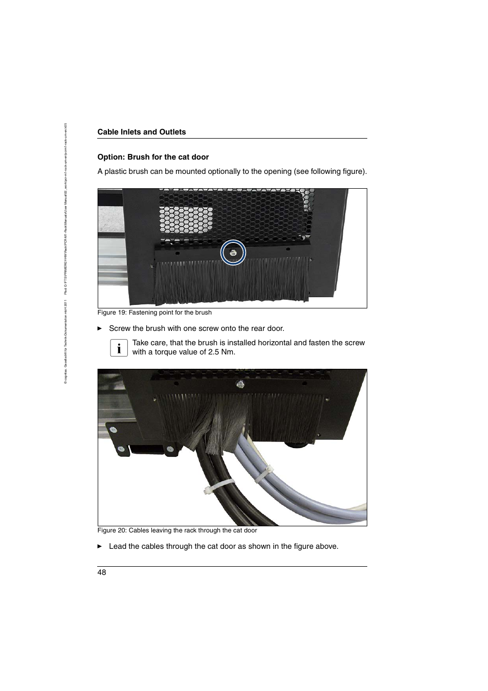 Cable inlets and outlets, Êscrew the brush with one screw onto the rear door, Figure 19: fastening point for the brush | FUJITSU Primecenter M1 BS2000 User Manual | Page 48 / 117