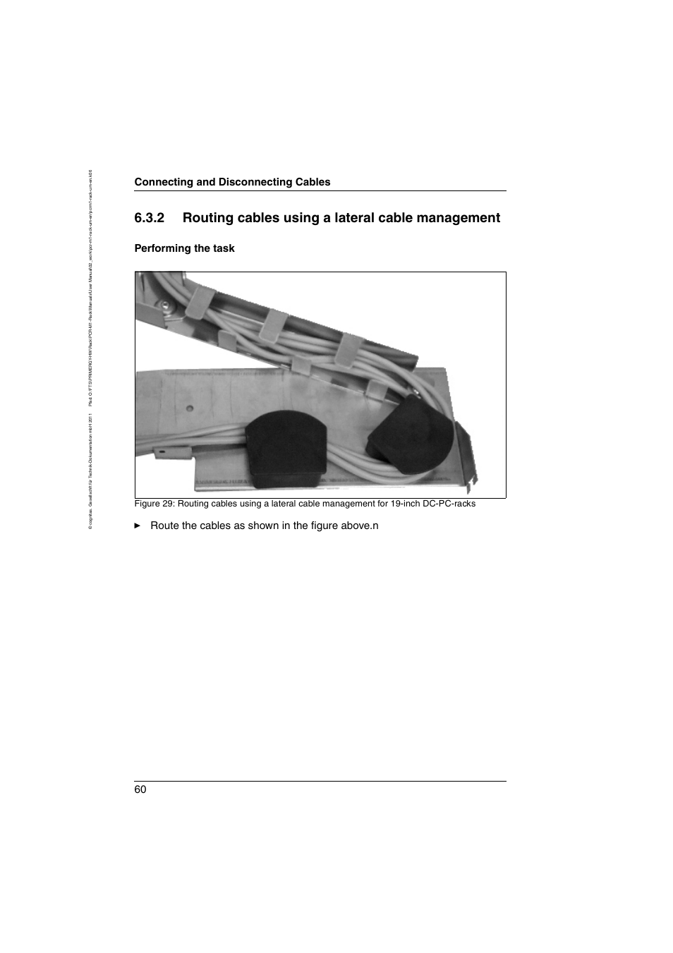 2 routing cables using a lateral cable management, Routing cables using a lateral cable management, Connecting and disconnecting cables | Performing the task, Êroute the cables as shown in the figure above.n | FUJITSU Primecenter M1 BS2000 User Manual | Page 60 / 117