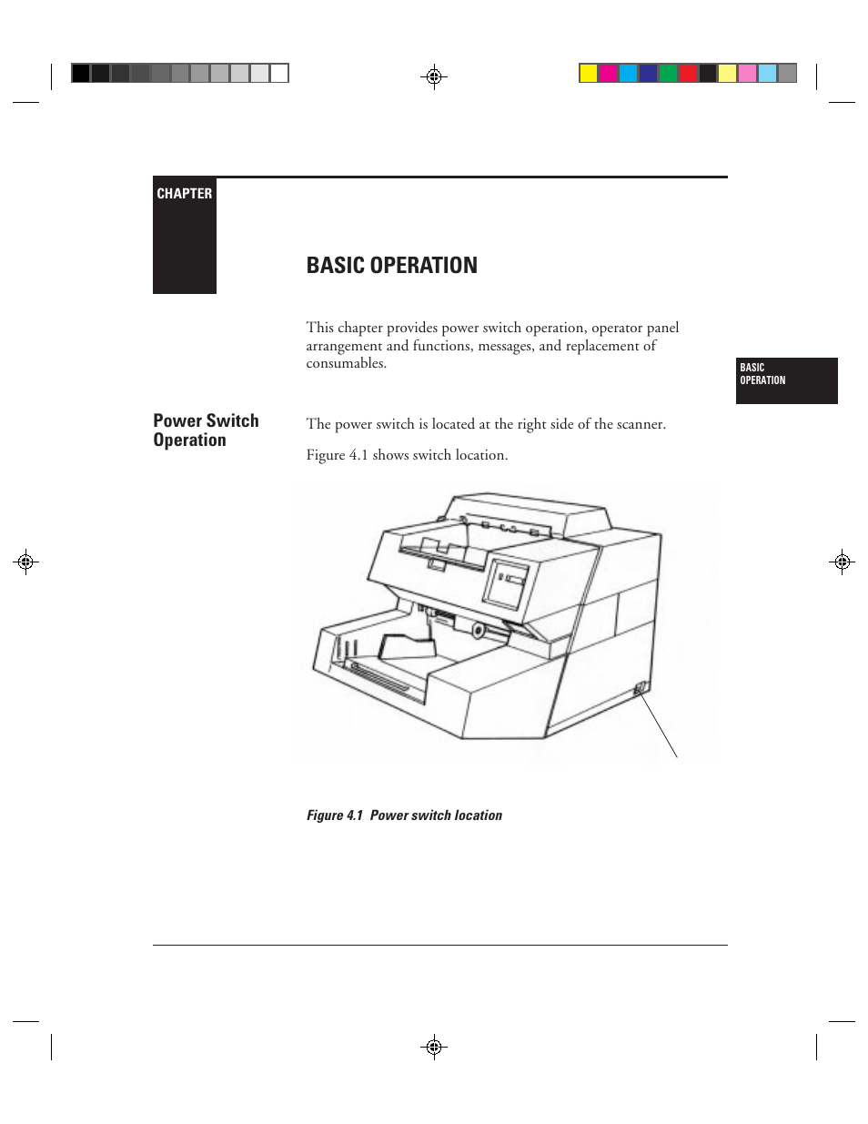 Basic operation, Power switch operation, Chapter 4 | Basic operation ␣ -1 power switch operation -1, 1 power switch location -1, Chapter 4: basic operation | FUJITSU C150-E049-02EN User Manual | Page 158 / 236