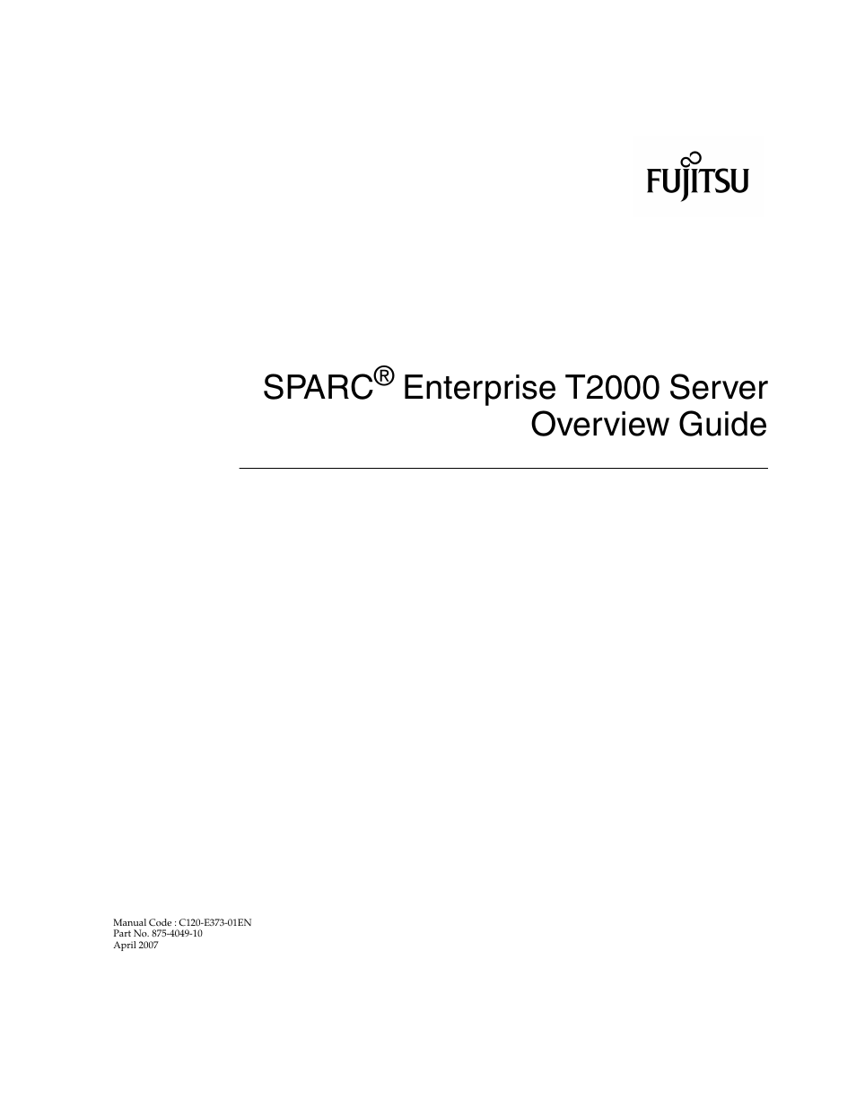 Sparc® enterprise t2000 server overview guide, Sparc, Enterprise t2000 server overview guide | FUJITSU T2000 User Manual | Page 3 / 30