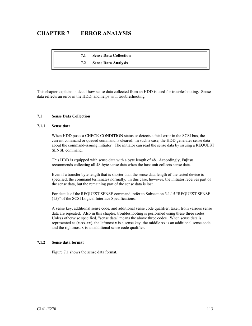 Chapter 7 error analysis, 1 sense data collection, 1 sense data | 2 sense data format | FUJITSU MBA3073NP User Manual | Page 117 / 138