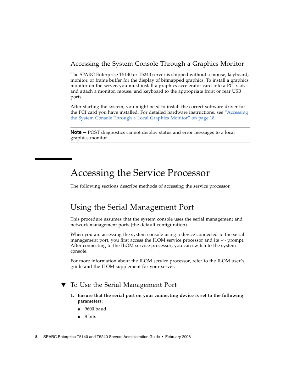 Accessing the service processor, Using the serial management port, To use the serial management port | FUJITSU T5140 User Manual | Page 30 / 102