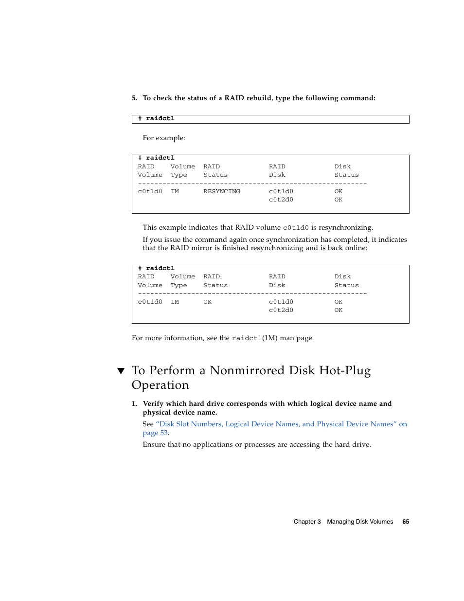 To perform a nonmirrored disk hot-plug operation | FUJITSU T5140 User Manual | Page 87 / 102