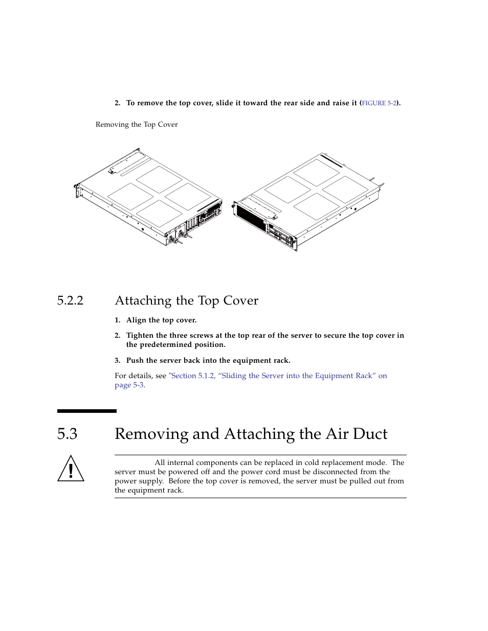 2 attaching the top cover, 3 removing and attaching the air duct, Attaching the top cover | Removing and attaching the air duct | FUJITSU SPARC ENTERPRISE M3000 User Manual | Page 104 / 212