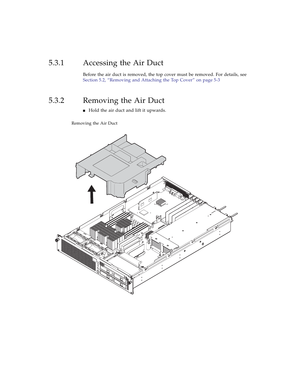 1 accessing the air duct, 2 removing the air duct, Accessing the air duct | Removing the air duct | FUJITSU SPARC ENTERPRISE M3000 User Manual | Page 105 / 212