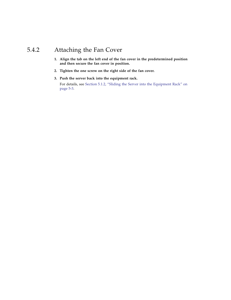 2 attaching the fan cover, Attaching the fan cover | FUJITSU SPARC ENTERPRISE M3000 User Manual | Page 108 / 212
