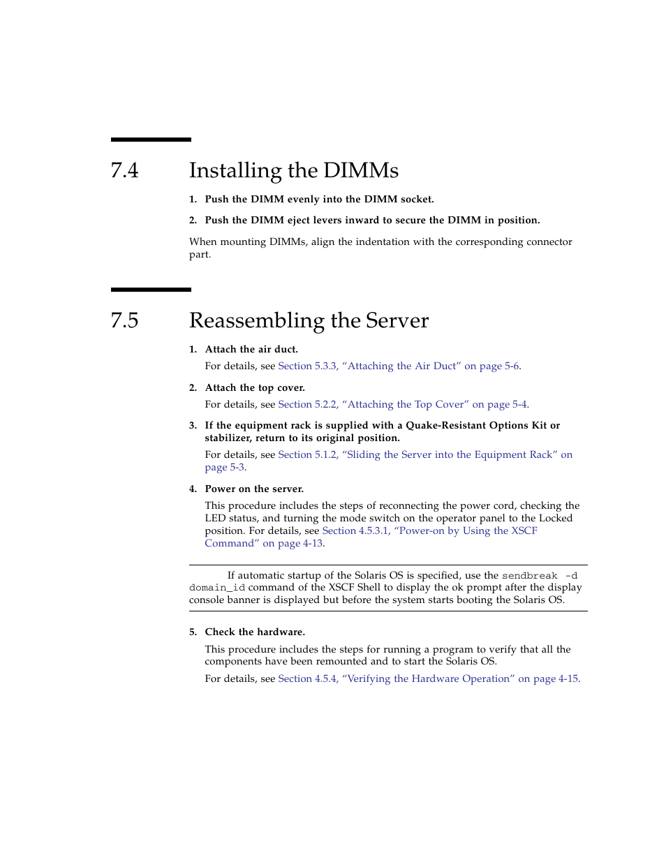4 installing the dimms, 5 reassembling the server, Installing the dimms | Reassembling the server | FUJITSU SPARC ENTERPRISE M3000 User Manual | Page 127 / 212
