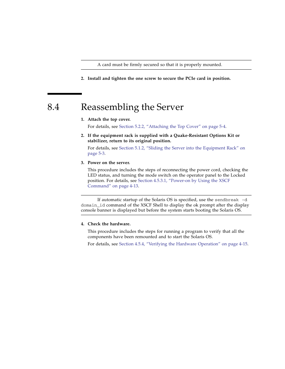 4 reassembling the server, Reassembling the server | FUJITSU SPARC ENTERPRISE M3000 User Manual | Page 133 / 212