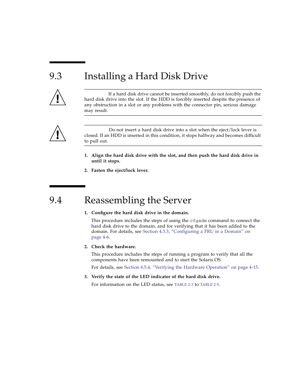 3 installing a hard disk drive, 4 reassembling the server, Installing a hard disk drive | Reassembling the server | FUJITSU SPARC ENTERPRISE M3000 User Manual | Page 139 / 212