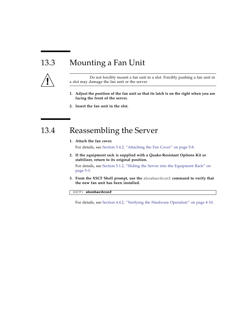 3 mounting a fan unit, 4 reassembling the server, Mounting a fan unit | Reassembling the server | FUJITSU SPARC ENTERPRISE M3000 User Manual | Page 163 / 212