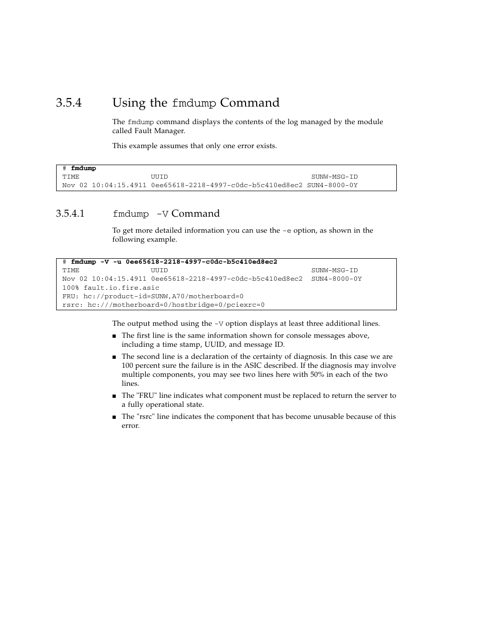4 using the fmdump command, 1 fmdump -v command, Using the | FUJITSU SPARC ENTERPRISE M3000 User Manual | Page 68 / 212